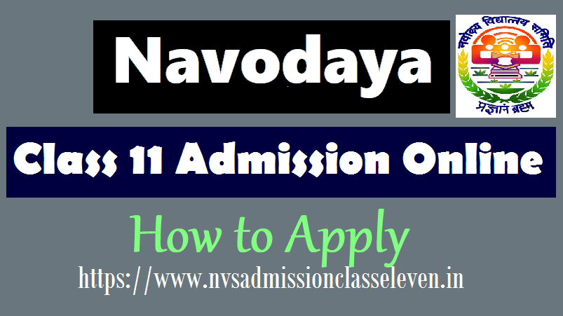 Jawahar Navodaya Vidyalaya 11th class admissions 2019 on Stud Mentor