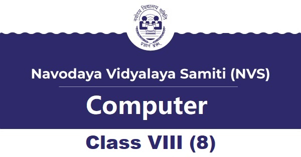 Navodaya Computer Syllabus Class VIII (8)
