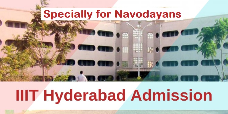 IIIT Hyderabad specially for navodayans 2021