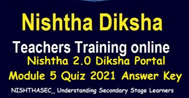 Nishtha 2.0 Diksha Portal Module 5 Quiz 2021 Answer Key