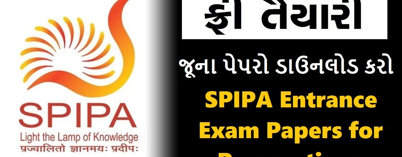 SPIPA Entrance Exam Download Previous year old Papers 2021