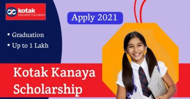 How to Apply Register for Kotak Kanya Scholarship 2021 [1 lakh per year]