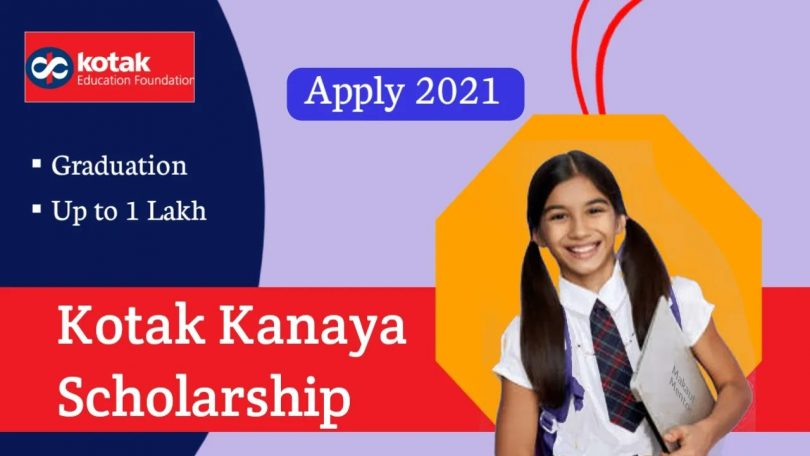 How to Apply Register for Kotak Kanya Scholarship 2021 [1 lakh per year]