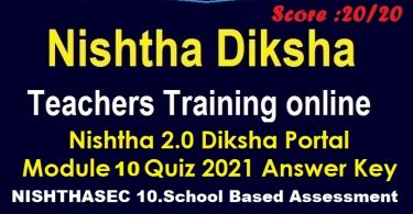 Nishtha-2.0-Diksha-Portal-Module-10-Quiz-2021-Answer-Key