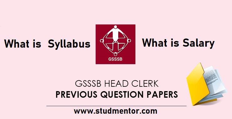 GSSSB Head Clerk Salary Syllabus and Previous Years Papers 2021