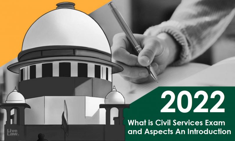 What is Civil Services Exam and Aspects An Introduction in 2022