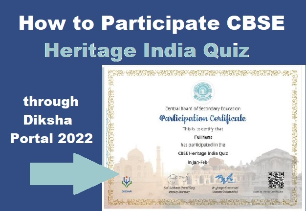 How to Participate CBSE Heritage India Quiz through Diksha Portal 2022