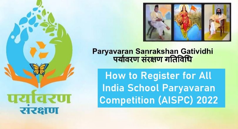 How to Register for All India School Paryavaran Competition (AISPC)