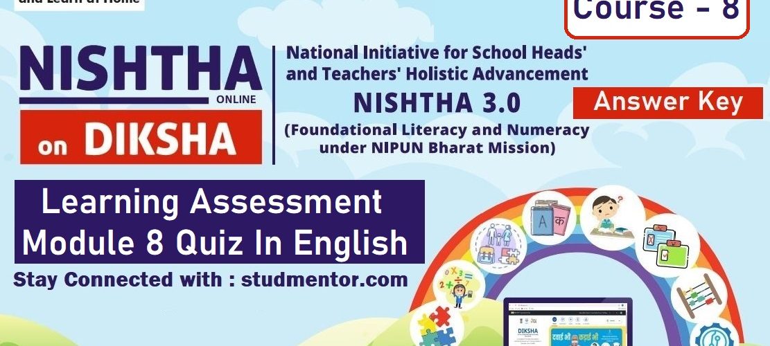 Learning Assessment Quiz Nistha 3.0 Module 8 Quiz Answer Key In English