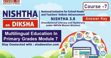 Nishtha 3.0 FLN Diksha Portal Module 7 Multilingual Education In Primary Grades Answer Key 2021-22