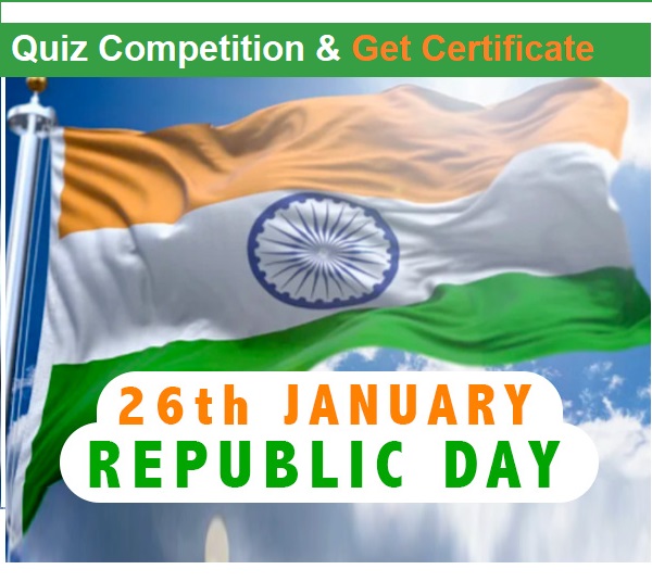 Quiz Competition with Certificate on Republic Day 26 January 2022