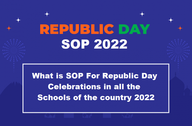 What is SOP For Republic Day Celebrations in all the schools of the country 2022