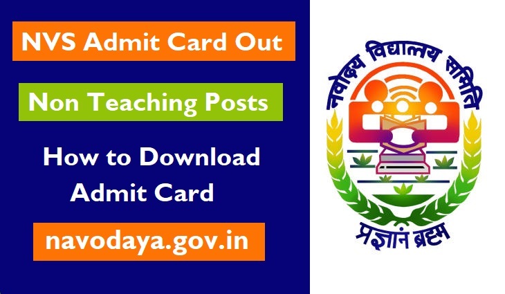 How to Download Admit Card for the Navodaya Non Teaching Posts 2022