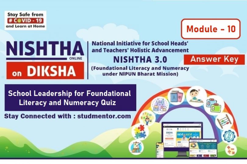 Nishtha 3.0 Diksha Portal Module 10 Quiz 2022 Answer Key