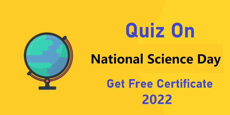 Quiz Competition with Certificate on National Science Day 28 February 2022