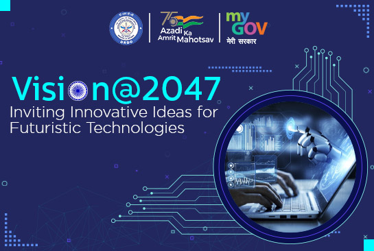 How to Participate Register in Vision@2047 Inviting Innovative Ideas for Futuristic Technologies 2022