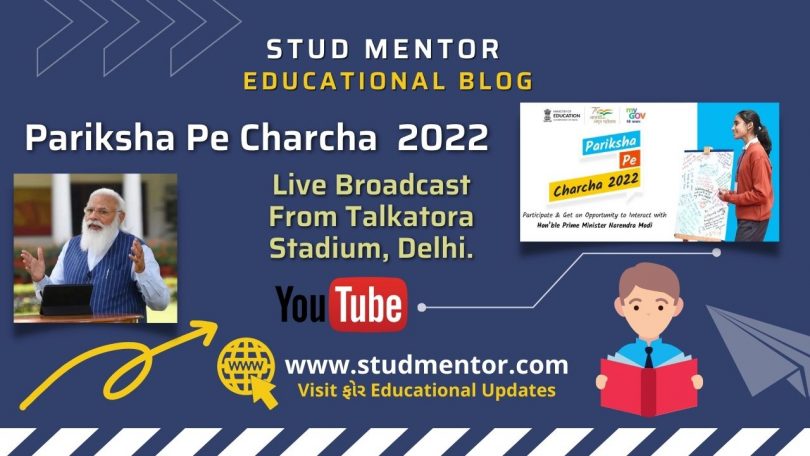 Live Link Broadcast of Pariksha Pe Charcha 2022