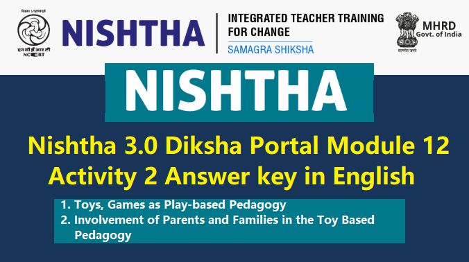 Nishtha 3.0 Diksha Portal Module 12 Activity 1 Answer key in English