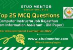 Top 25 Questions for Computer Instructor Job Rajasthan (From IA Old Paper) 2022