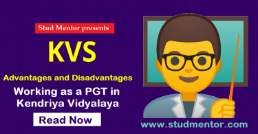 What are Advantages and Disadvantages of working as a PGT in Kendriya Vidyalaya