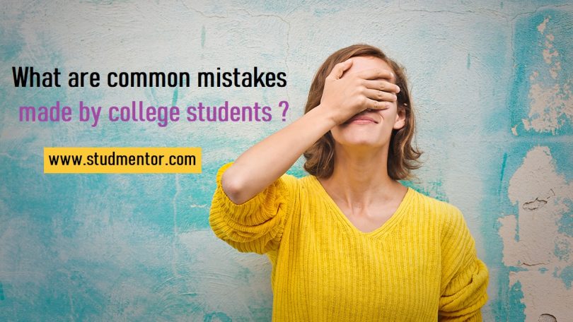 What are common mistakes made by college students