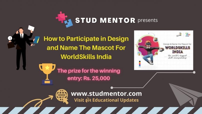 How to Participate in Design and Name The Mascot For WorldSkills India