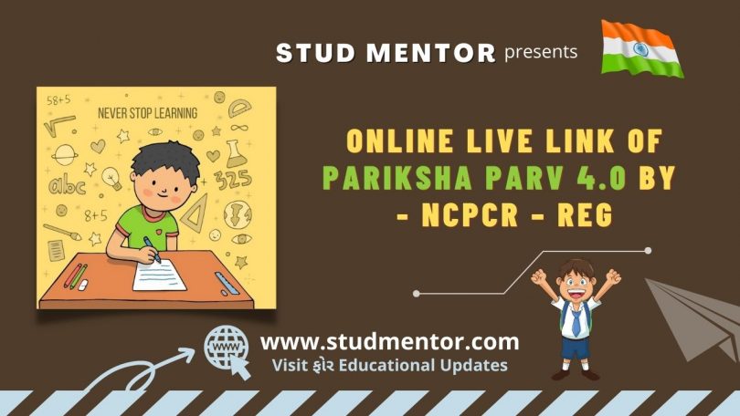 Online Live Link of Pariksha Parv 4.0 by - NCPCR – reg