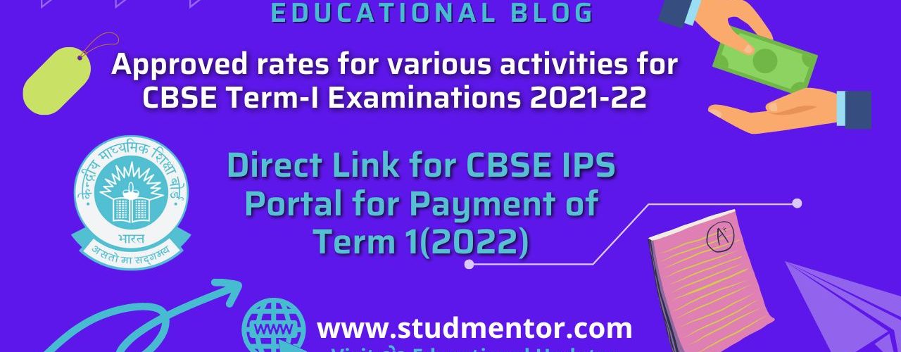 Approved rates for various activities for CBSE Term-I Examinations 2021-22