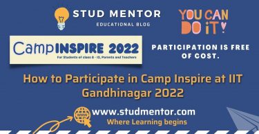 How to Participate in Camp Inspire at IIT Gandhinagar 2022