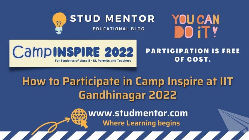 How to Participate in Camp Inspire at IIT Gandhinagar 2022