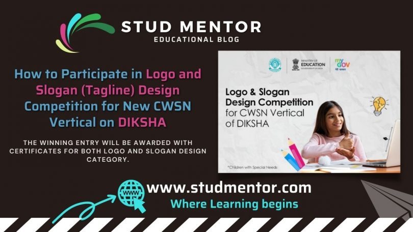 How to Participate in Logo and Slogan (Tagline) Design Competition for New CWSN Vertical on DIKSHA