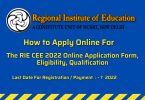 How To Fill RIE CEE 2022 Online Application Form, Eligibility Last Date