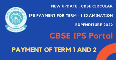 New Update CBSE Circular IPS Payment for Term - 1 Examination Expenditure 2022