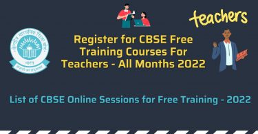 Register for CBSE Free Training Courses For Teachers - All Months 2022