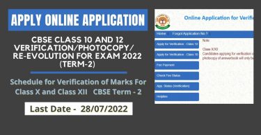 Apply Online Application for CBSE Class 10 and 12 VerificationPhotocopyRe-Evolution for Exam 2022 (Term-2)
