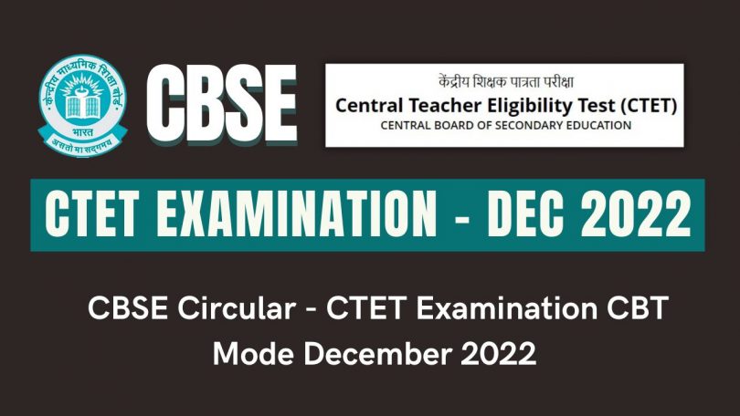 CBSE Circular - CTET Examination CBT Mode December 2022