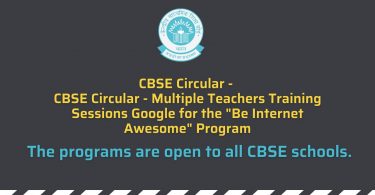 CBSE Circular - Multiple Teachers Training Sessions Google for the Be Internet Awesome Program