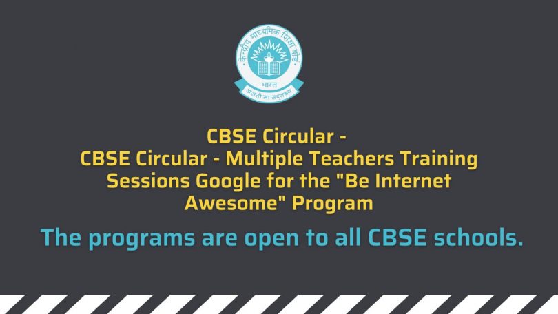 CBSE Circular - Multiple Teachers Training Sessions Google for the Be Internet Awesome Program