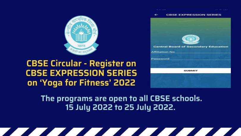 CBSE Circular - Register on CBSE EXPRESSION SERIES on ‘Yoga for Fitness’ 2022
