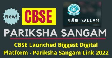 CBSE Launched Biggest Digital Platform - Pariksha Sangam Link 2022