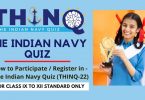 How to Participate Register in - The Indian Navy Quiz (THINQ-22)