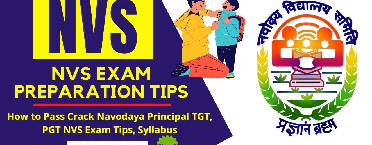 How to Pass Crack Navodaya Principal TGT, PGT NVS Exam Tips, Syllabus