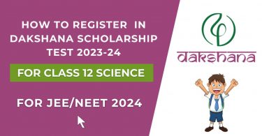 How to Register Participate in Dakshana Scholarship Test 2023-24