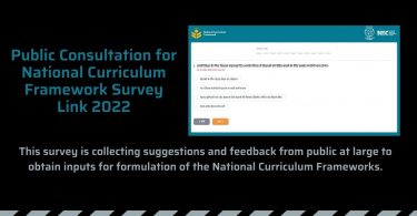 Public Consultation for National Curriculum Framework Survey Link 2022