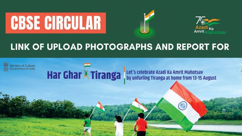 CBSE Circular - Link of Upload Photographs and Report for Har Ghar Tiranga Program