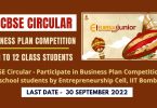 CBSE Circular - Participate in Business Plan Competition for school students by Entrepreneurship Cell, IIT Bombay