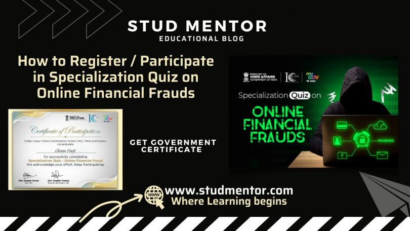 How to Register Participate in Specialization Quiz on Online Financial Frauds 2022