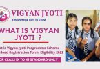 What is Vigyan Jyoti Programme Scheme - Download Registration Form, Eligibility 2022