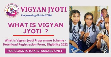 What is Vigyan Jyoti Programme Scheme - Download Registration Form, Eligibility 2022