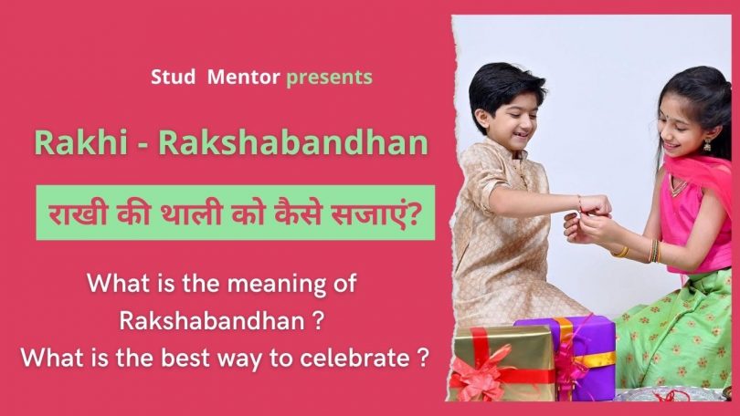 What is the meaning of Rakshabandhan What is the best way to celebrate